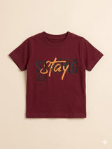 Boys Maroon “Stay” Graphic T-Shirt – Casual Cotton Short Sleeve Top